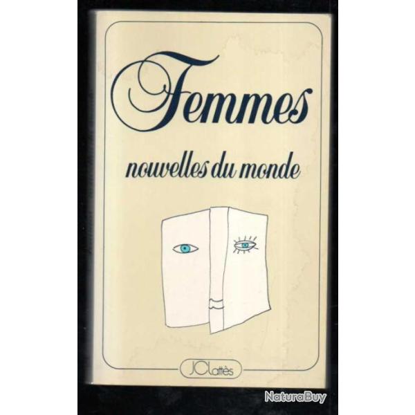 femmes nouvelles du mond , 9 femmes �crivains des ann�es 80
