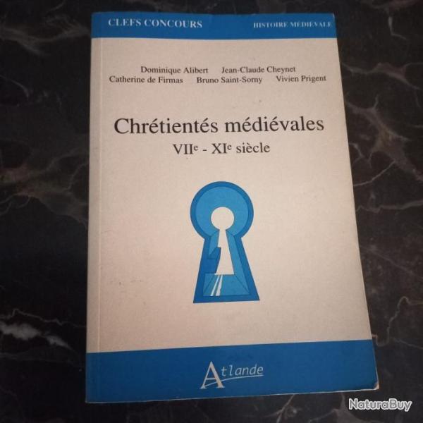 Chr�tient�s M�di�vales - Viie - Xie Si�cle de Alibert Dominique Format Broch�