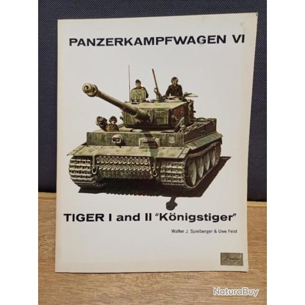 PANZERKAMPFWAGEN VI - TIGER I and II "K�NIGSTIGER" - Spielberger & Feist - 1968