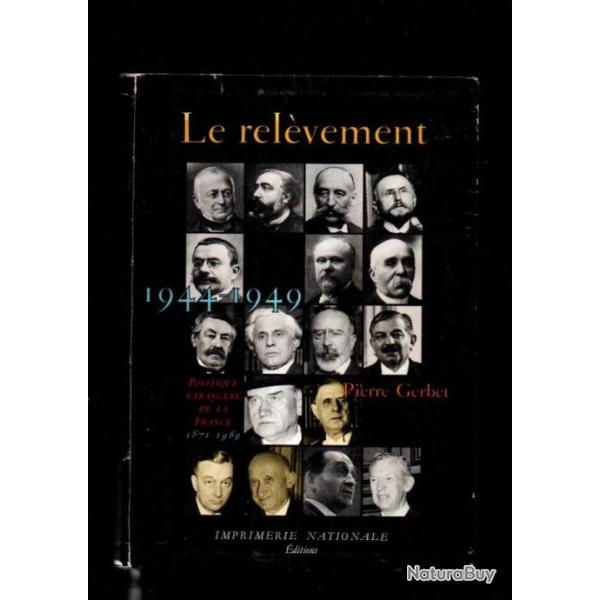 politique trangre de la france 1871-1969, le relvement 1944-1949 pierre gerbet