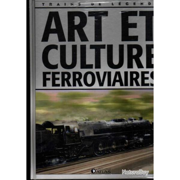 trains de l�gende art et culture ferroviaires �ditions atlas