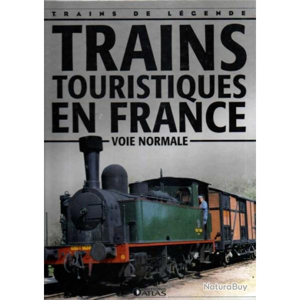 trains de l�gende trains touristiques en france voie normale   �ditions atlas