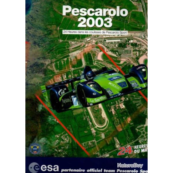 pescarolo 2003 24 heures dans les coulisses de pescarolo sport 24 heures du mans