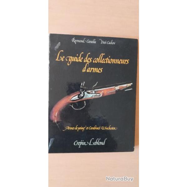 LE GUIDE DES COLLECTIONNEURS D'ARMES
