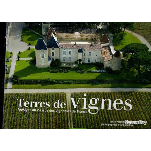 terres de vignes voyages au-dessus des vignobles de france mathilde hulot et frank mulliez