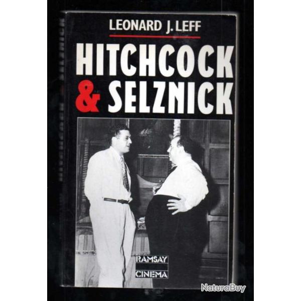 hitchcock et selznick de l�onard j.leff , cin�ma am�ricain