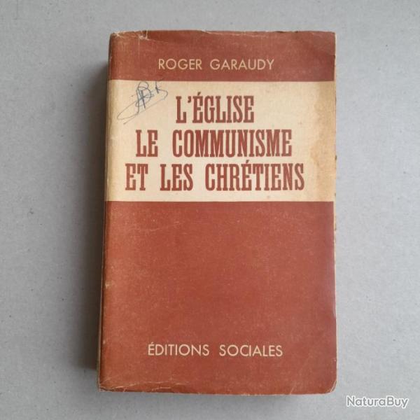 L'�glise, le communisme et les chr�tiens. Roger Garaudy