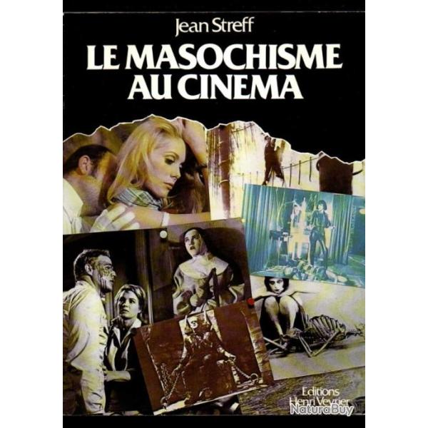 le masochisme au cin�ma de jean streff