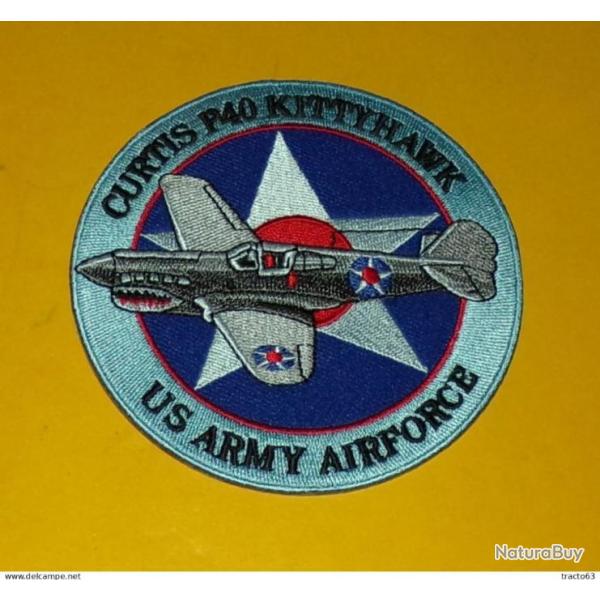 TISSU PATCH :� CURTIS P40 KITTYHAWK , U.S ARMY AIRFORCE��, DIAMETRE�9�CM , BON ETAT VOIR PHOTO . POU