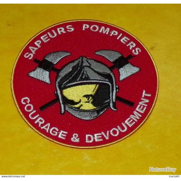 TISSU PATCH :� SAPEURS POMPIERS� COURAGE & DEVOUEMENT�� , DIAMETRE 9�CM , BON ETAT VOIR PHOTOS . POU