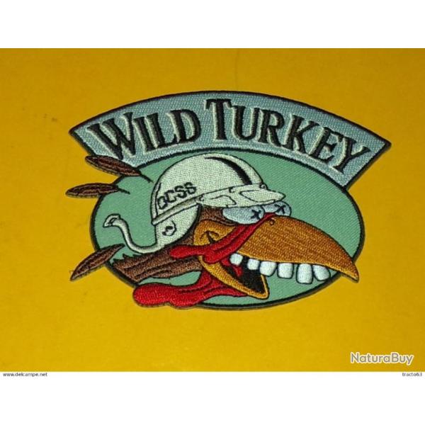TISSU PATCH : WILD TURKEY , DIAMETRE9CM , BON ETAT VOIR PHOTO . POUR TOUT RENSEIGNEMENT ME CONTA