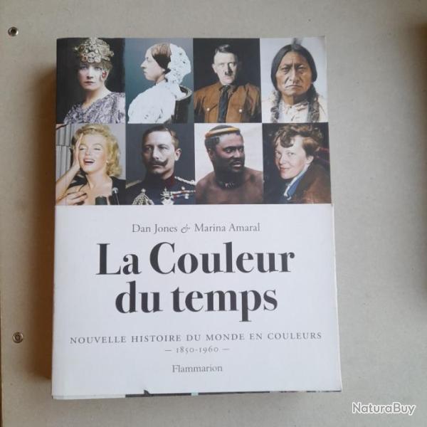 La couleur du temps ; Nouvelle histoire du monde en couleurs, 1850-1960