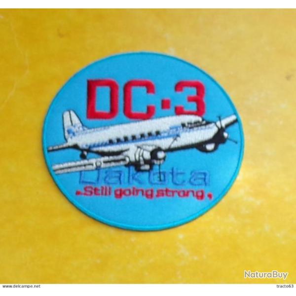 TISSU PATCH : DC-3 DAKOTA , STILL GOING STRONG  , DIAMETRE 9 CM , BON ETAT VOIR PHOTOS . POUR TOUT R