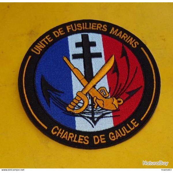 TISSU PATCH : UNITE DE FUSILIERS MARINS , CHARLES DE GAULLE��, DIAMETRE 9�CM , BON ETAT VOIR PHOTOS