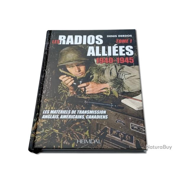 Les radios alli�es Tome 1 - 1940-1945