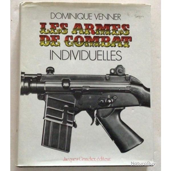 LIVRE  LES ARMES DE COMBAT INDIVIDUELLES (en Fran�ais) de Dominique Venner