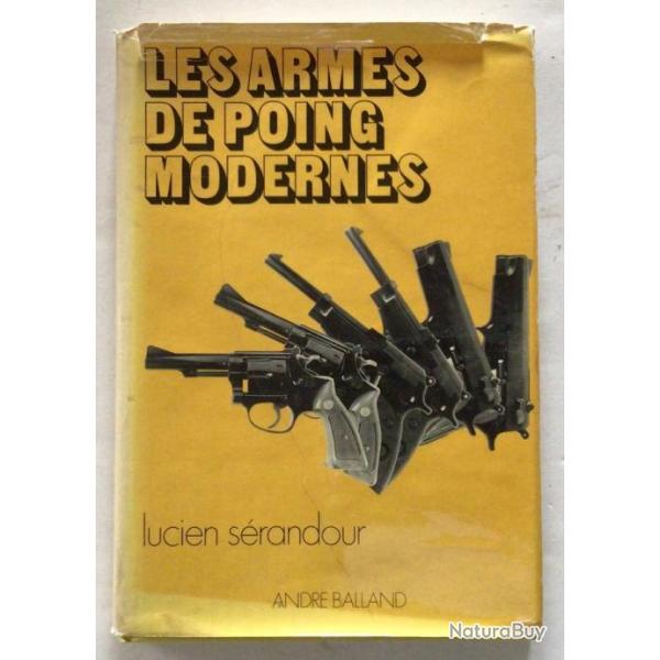 LIVRE LES ARMES DE POING MODERNES Lucien S�randour