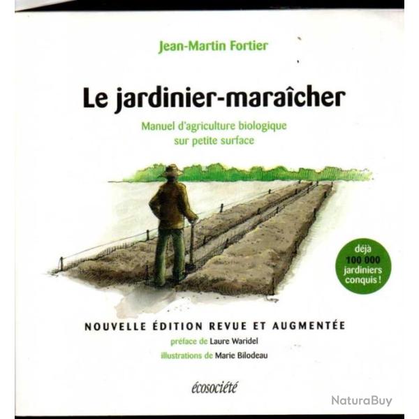 le jardinier-mara�cher de jean-marie fortier manuel d'agriculture biologique sur petite surface
