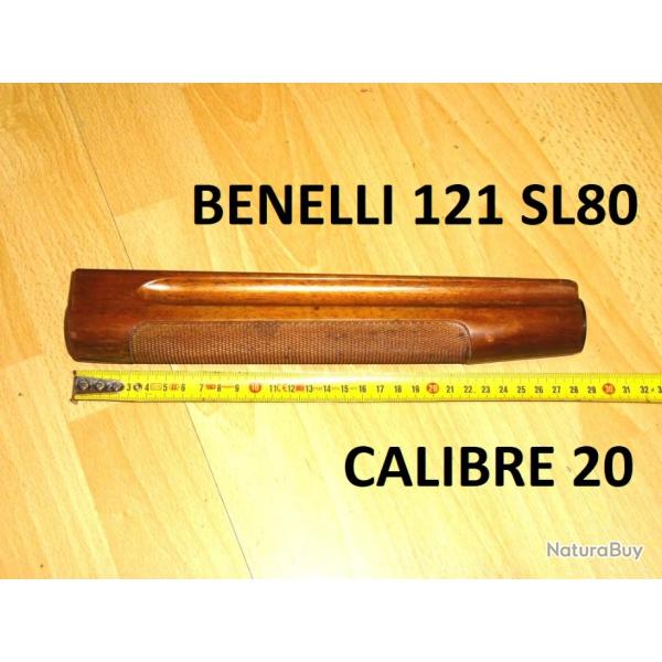 longuesse BENELLI 121 calibre 20 SL80 SL 80 � 49.00 euros !!!!!!!!!!!- VENDU PAR JEPERCUTE (J3A18)