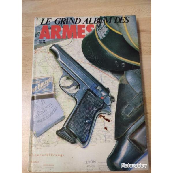 Annonce image Le Grand Album Des Armes N137  142 1985 - LA GAZETTE DES ARMES