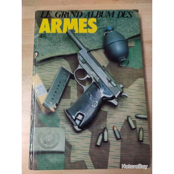 Le grand album des armes. Du n155 au n160 de la gazette des armes