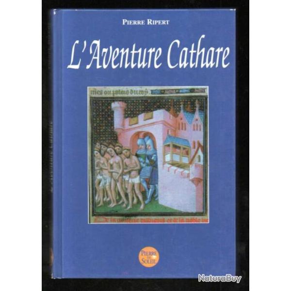 l'aventure cathare de pierre ripert