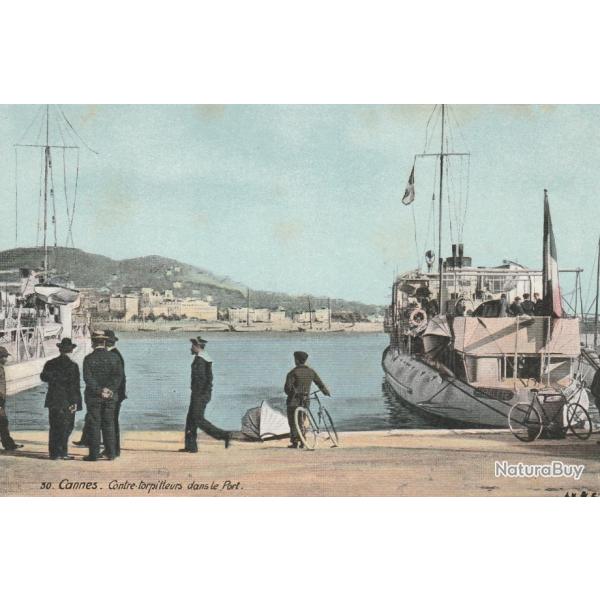 CPA - Marine Fran�aise -CANNES Contre -torpilleurs dans le Port N�074