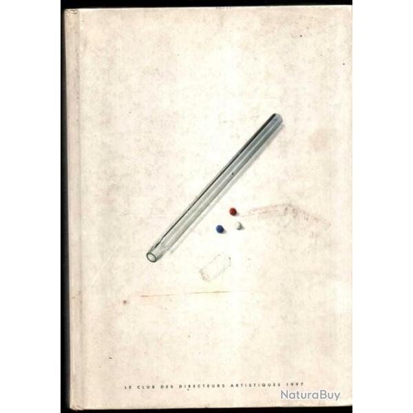 Le Club des Directeurs Artistiques - Annuaire- 1997 , publicits