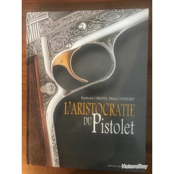 L'ARISTOCRATIE du PISTOLET