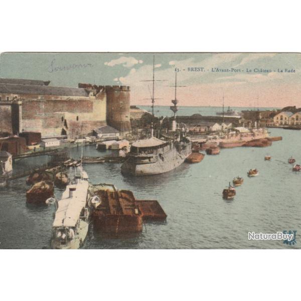 CPA - Marine Militaire Fran�aise " BREST " Lavant-port -Le Ch�teau - La Rade -N�953