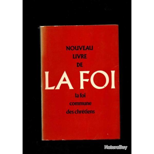 Nouveau livre de la foi : la foi commune des chretiens direction johannes feiner