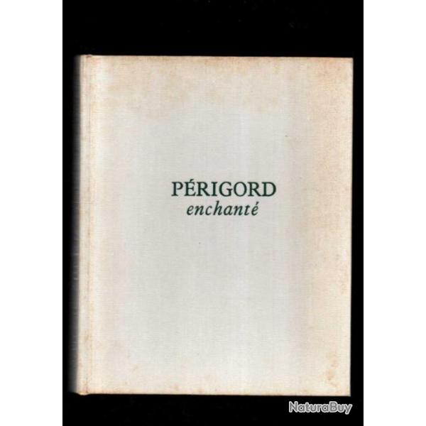 p�rigord enchant� de paul f�n�lon collection le monde en images