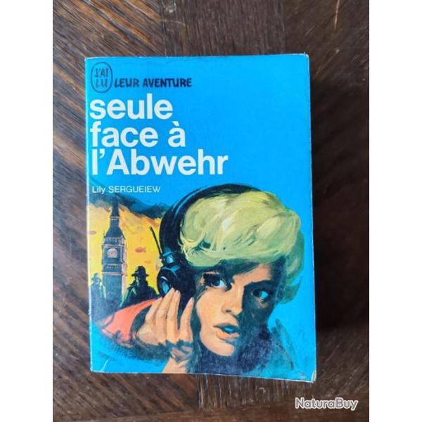 LIVRE "SEULE FACE � L ABWEHR"