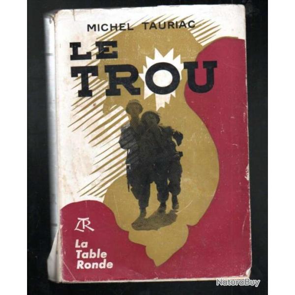 le trou de michel tauriac guerre d'indochine