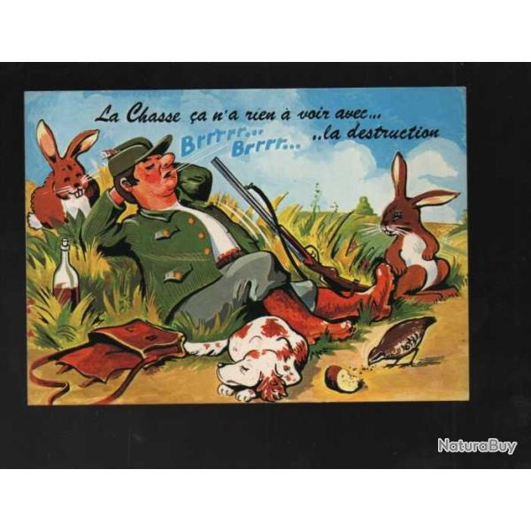 la chasse n'a rien � voir avec la destruction humoristique  carte postale moderne cpm ,