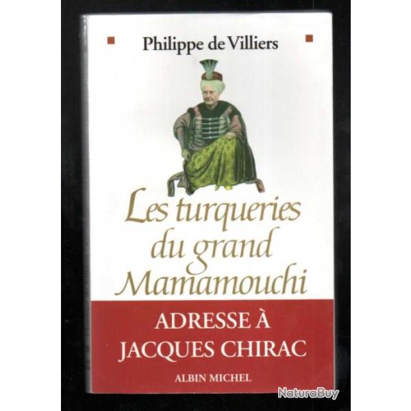 les turqueries du grand mamamouchi adresse  jacques chirac de philippe de villiers