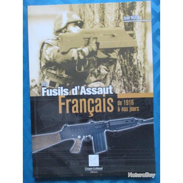 Les fusils d'assaut fran�ais: La saga