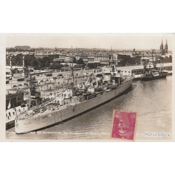 CPA -Marine Militaire - PORT de BORDEAUX - LE CROISEUR DUGUAY TROUIN devant LES QUINCONCES  N�687