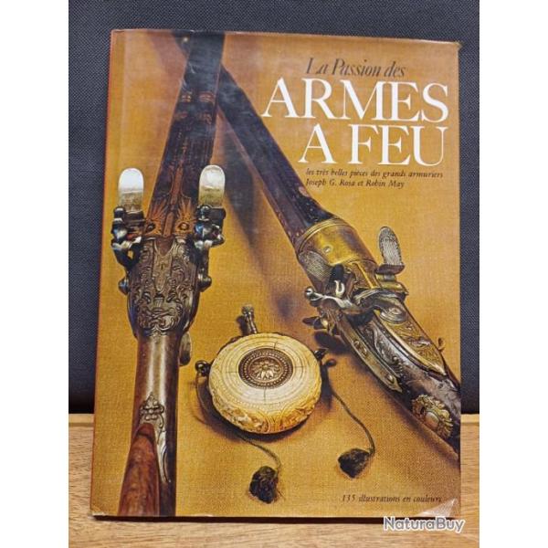La passion des armes � feu - Joseph G. Rosa & Robin May - GR�ND - 1975