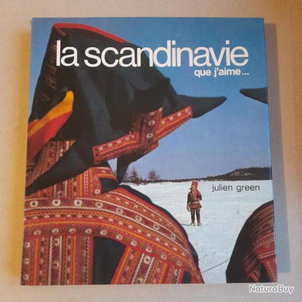 La Scandinavie que j'aime - Julien Green