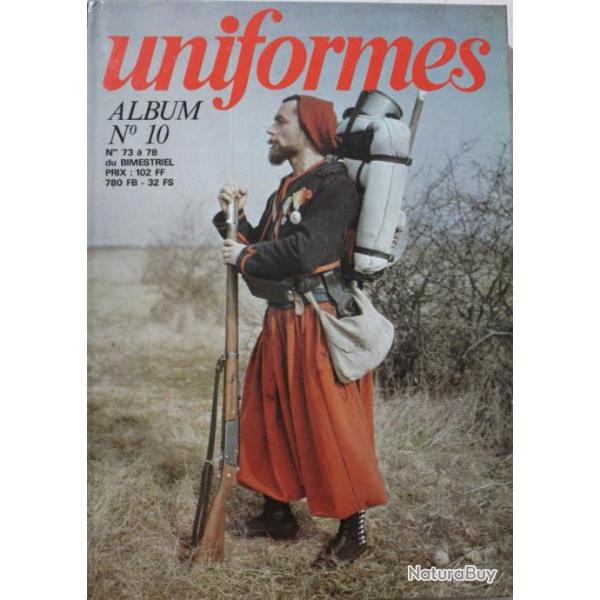 Album Uniformes No 10 avec couverture illustre : revues No 73  78