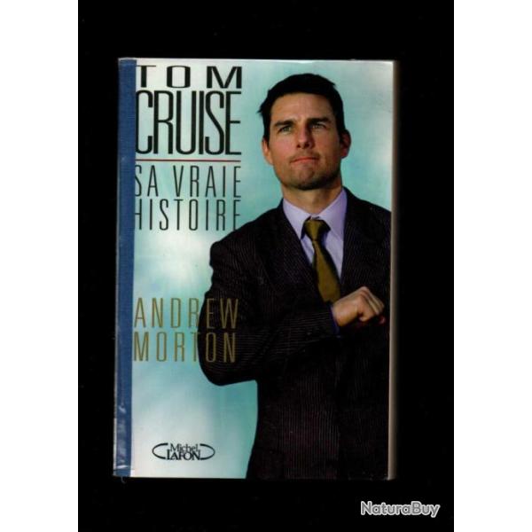 tom cruise sa vraie histoire d'andrew morton, cin�ma am�ricain