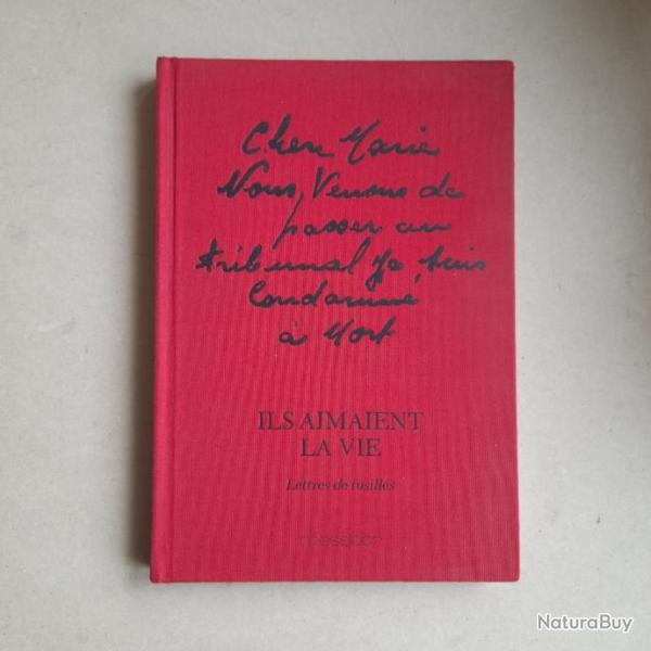 Ils aimaient la vie - Lettres de fusill�s