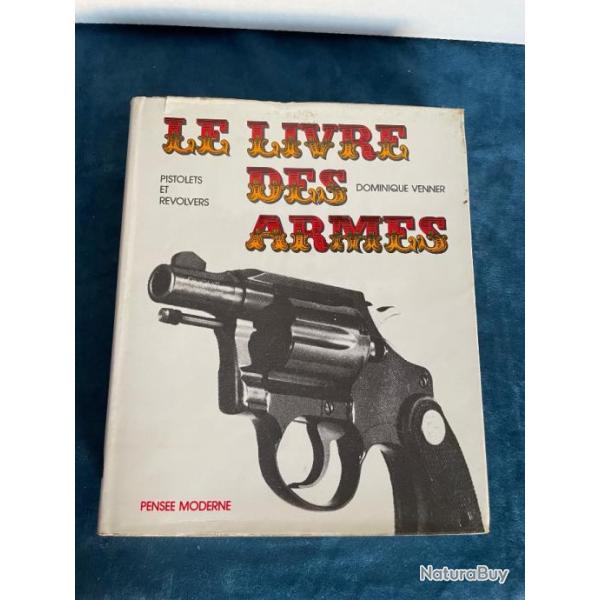 Le livre des armes par Dominique Venner
