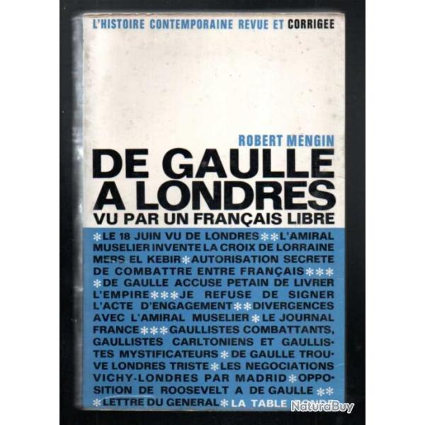 de gaulle � londres vu par un fran�ais libre de robert mengin