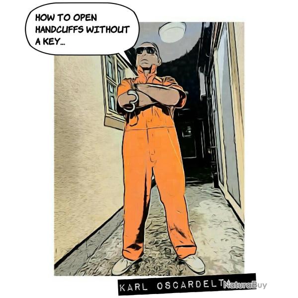 Livre "HOW TO OPEN HANDCUFFS WITHOUT A KEY..." - Karl OscarDelta