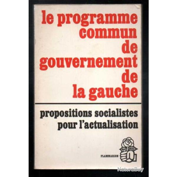 le programme commun de gouvernement de la gauche propositions socialistes pour l'actualisation