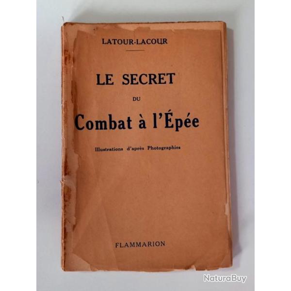 Le secret du combat  l'pe de Latour - Lacour - broch - SD- Couv. flottante