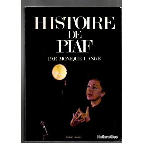 histoire de piaf par monique lange ,ramsay image , music-hall , chansons franaises , spectacle vari