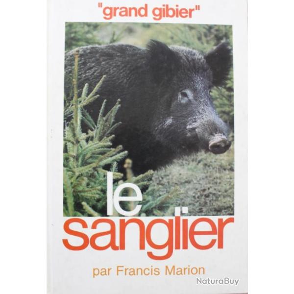 Livre "Grand Gibier" Le Sanglier par Francis Marion